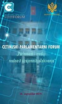 Cetinjski parlamentarni forum o realnosti uzajamnih očekivanja  parlamenata i medija