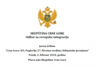 Javna tribina Odbora za evropske integracije na temu „Crna Gora i EU, Poglavlje 27: Životna sredina i klimatske promjene“